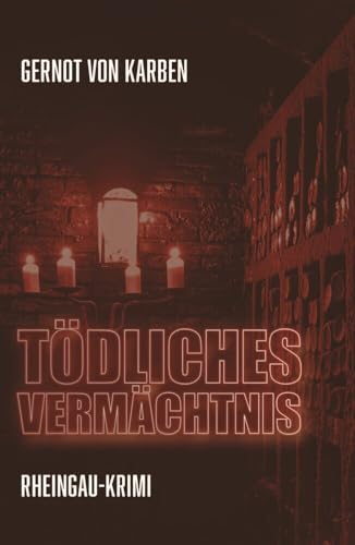 Tödliches Vermächtnis (Rheingau-Krimi) von NOVA MD