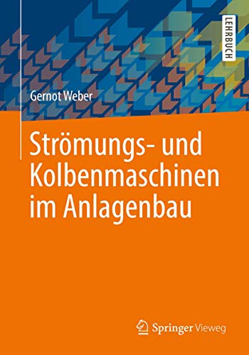 Strömungs- und Kolbenmaschinen im Anlagenbau von Springer