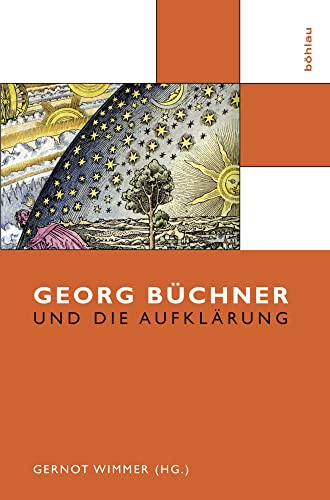 Georg Büchner und die Aufklärung (Schriften der Group2012, Band 1)