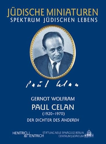 Paul Celan: Der Dichter des Anderen (Jüdische Miniaturen: Herausgegeben von Hermann Simon)