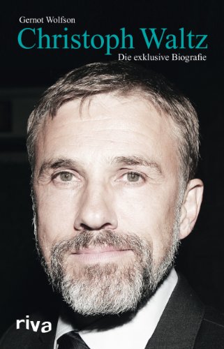 Christoph Waltz: Die exklusive Biografie von Riva