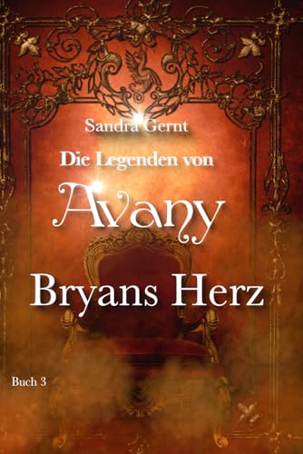 Die Legenden von Avany: Bryans Herz