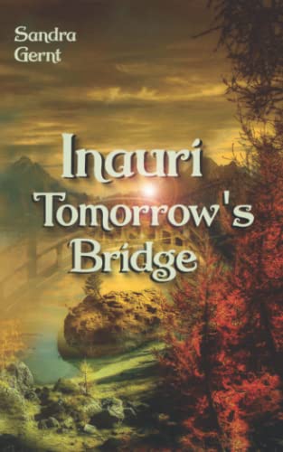 Inauri: Tomorrow's Bridge von Independently published