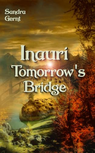 Inauri: Tomorrow's Bridge Inauri: Tomorrow's Bridge von Independently published