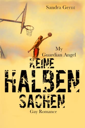 Keine halben Sachen: My guardian Angel Keine halben Sachen: My guardian Angel