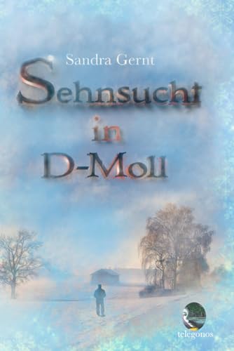 Sehnsucht in D-Moll von telegonos-publishing