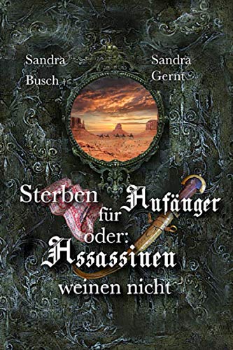 Sterben für Anfänger oder Assassinen weinen nicht