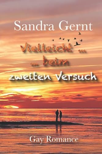 Vielleicht ... Beim zweiten Versuch Vielleicht ... Beim zweiten Versuch