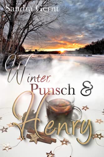 Winter, Punsch und Henry von Independently published
