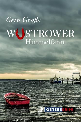 Wustrower Himmelfahrt (Ostseekrimi)