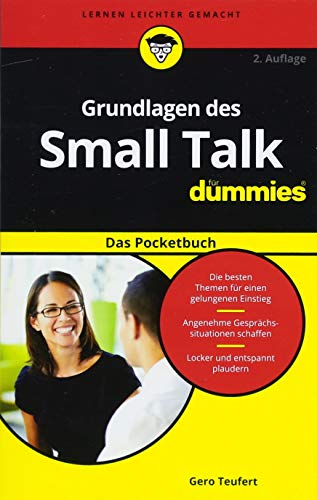 Grundlagen des Small Talk für Dummies Das Pocketbuch: . von Wiley