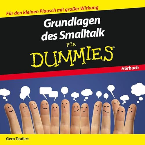 Grundlagen des Smalltalk für Dummies Das Hörbuch Grundlagen des Smalltalk für Dummies Das Hörbuch von Wiley