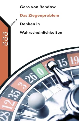 Das Ziegenproblem: Denken in Wahrscheinlichkeiten von Rowohlt