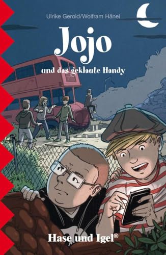 Jojo und das geklaute Handy: Schulausgabe von Hase und Igel Verlag GmbH