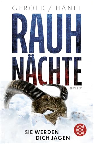 Rauhnächte - Sie werden dich jagen: Thriller von FISCHERVERLAGE