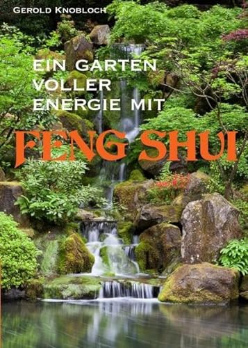 Ein Garten voller Energie mit Feng Shui von myMorawa