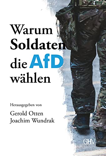 Warum Soldaten die AfD wählen von Gerhard Hess Verlag e.K.