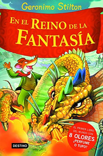 En el reino de la fantasía: ¡Libro con olores! (Geronimo Stilton) von Destino Infantil & Juvenil