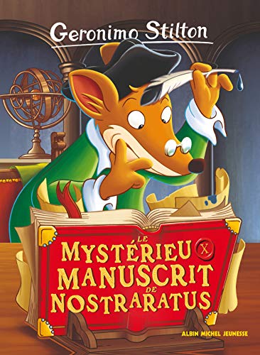 Geronimo Stilton N°4 : Le mystérieux manuscrit de Nostraratus