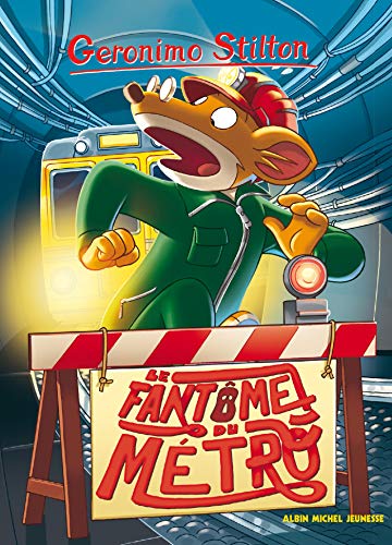 Geronimo Stilton N°6 : Le fantôme du métro