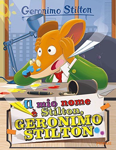 Il mio nome è Stilton, Geronimo Stilton: Il mio nome e Stilton, Geronimo Stilton (Storie da ridere) Il mio nome è Stilton, Geronimo Stilton: Il mio nome e Stilton, Geronimo Stilton (Storie da ridere) von Piemme