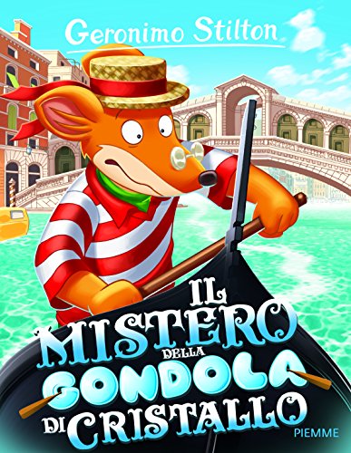 Il mistero della gondola di cristallo (Storie da ridere) von Piemme