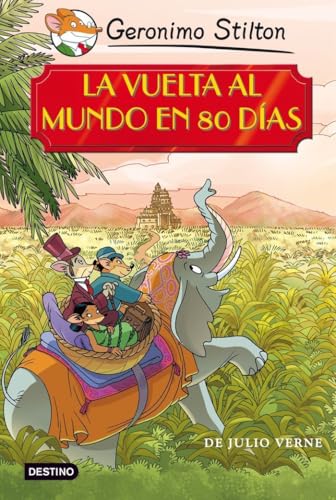 La vuelta al mundo en 80 días (Grandes historias Stilton)