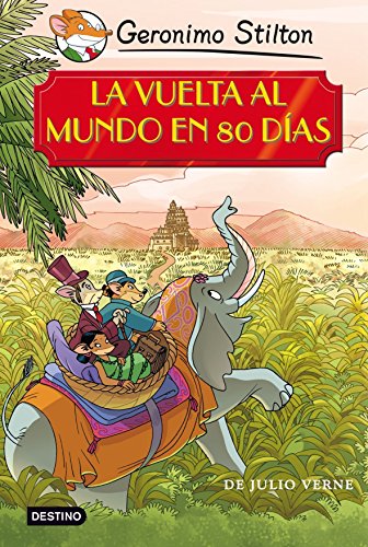 La vuelta al mundo en 80 días (Grandes historias Stilton)