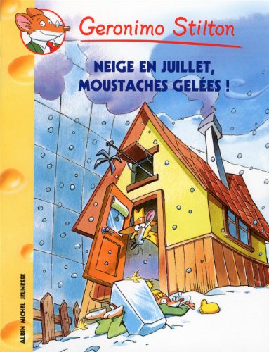 Geronimo Stilton T51 Neige en juillet, moustaches gelées !