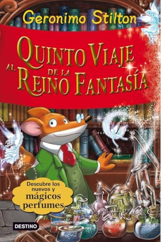 Quinto viaje al reino de la fantasía: ¡Con 3 nuevos perfumes misteriosos! (Geronimo Stilton, Band 5) von Destino Infantil & Juvenil