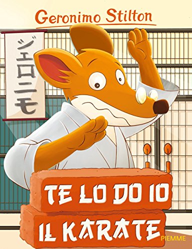 Te lo do io il karate! (Storie da ridere) Te lo do io il karate! (Storie da ridere)