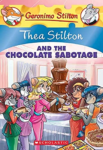 Thea Stilton And The Chocolate Sabotage (Thea Stilton#19)