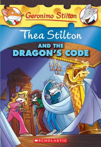 Thea Stilton and the Dragon's Code: A Geronimo Stilton Adventure (Thea Stilton, 1)