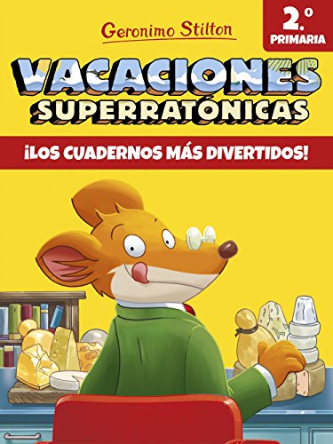 Vacaciones Superratónicas 2: ¡Los cuadernos más divertidos! (Vacaciones Stilton, Band 2) von Destino Infantil & Juvenil