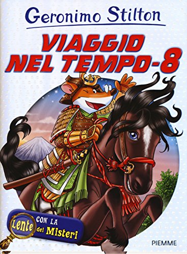 Viaggio nel tempo 8. Con gadget (Grandi libri)