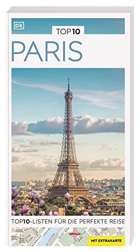 TOP10 Reiseführer Paris: TOP10-Listen zu Highlights, Themen und Stadtteilen mit wetterfester Extra-Karte TOP10 Reiseführer Paris: TOP10-Listen zu Highlights, Themen und Stadtteilen mit wetterfester Extra-Karte