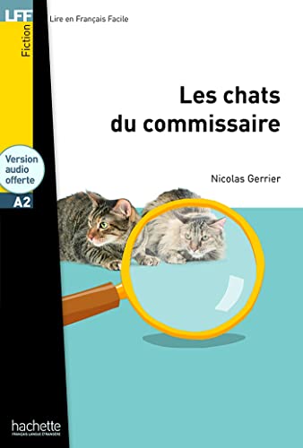 Les chats du commissaire - Livre + downloadable audio: Les Chats du commissaire - LFF A2