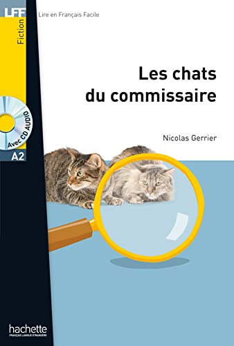 Les chats du commissaire: Lektüre + MP3-CD (LFF - Lire en Francais Facile) von Hueber