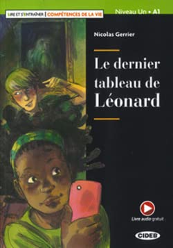 Lire et s'entrainer - Competences de la Vie: Le dernier tableau de Leonard + Lire et s'entrainer - Competences de la Vie: Le dernier tableau de Leonard +