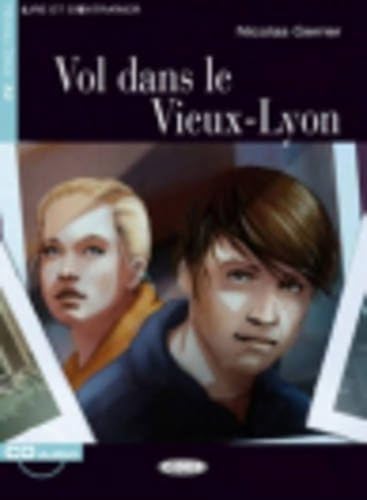 Vol Dans le Vieux-Lyon [With CD (Audio)]: Vol dans le vieux Lyon + CD (Lire et s'entraîner)