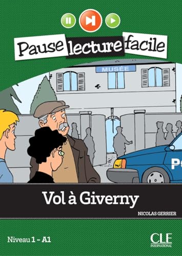 Vol à Giverny niveau A1: Niveau 1-A1 von CLE INTERNAT