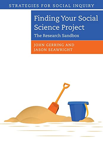 Finding Your Social Science Project: The Research Sandbox (Strategies for Social Inquiry) von Cambridge University Press