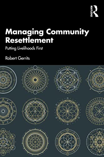 Managing Community Resettlement: Putting Livelihoods First von Penguin