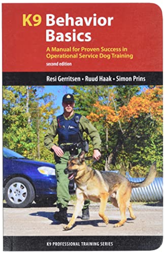 K9 Behavior Basics: A Manual for Proven Success in Operational Service Dog Training (K9 Professional Training)