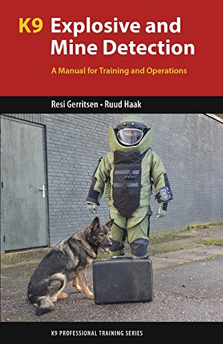 K9 Explosive and Mine Detection: A Manual for Training and Operations (K9 Professional Training) von Dog Training Press