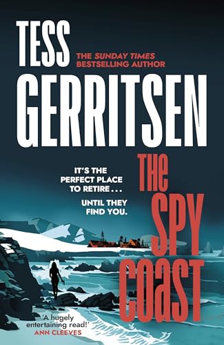 The Spy Coast: The unmissable, brand-new series from the Sunday Times bestselling author of Rizzoli & Isles (Martini Club 1) (The Martini Club)