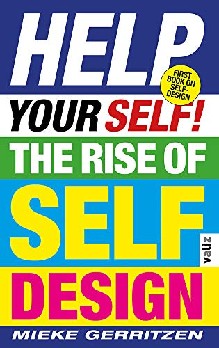 Help Your Self!: The Rise of Self-design