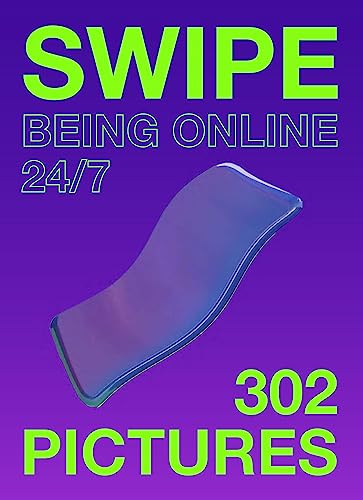 Swipe: Being online 24/7 von BIS Publishers