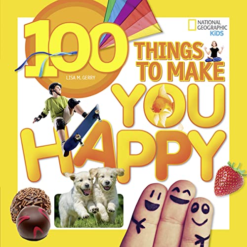 100 Things to Make You Happy von National Geographic