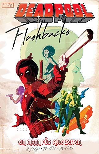 Deadpool: Flashbacks - ein Mann für alle Zeiten von Panini Manga Und Comic